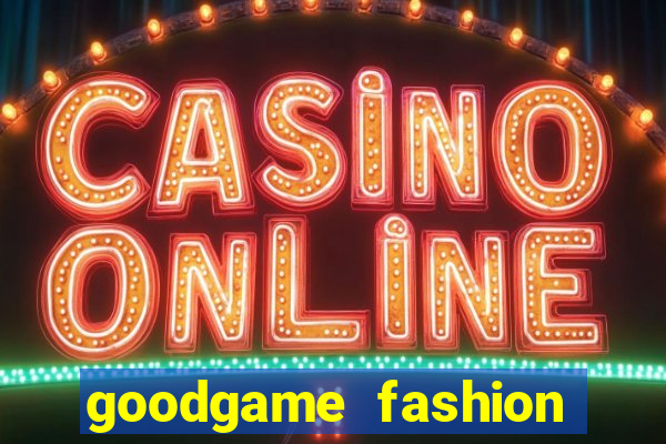 goodgame fashion click jogos